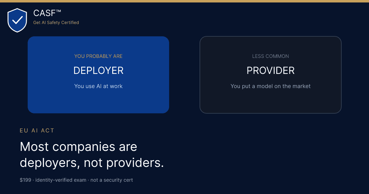 EU AI Act Deployer vs Provider: AI Safety Training for Teams